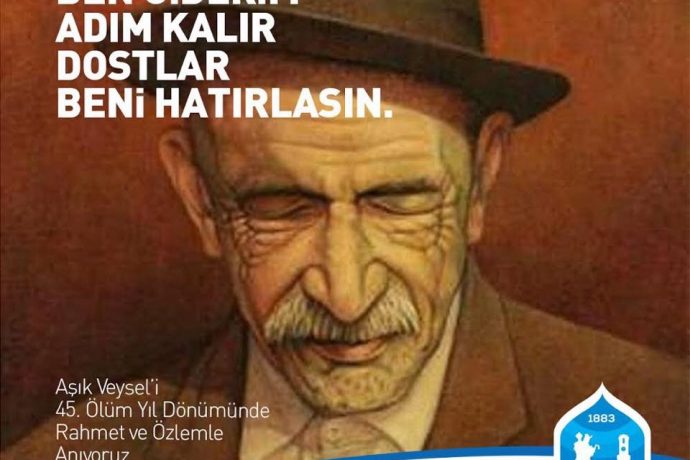 Aşık Veysel’i Saygı ve Rahmetle Anıyoruz