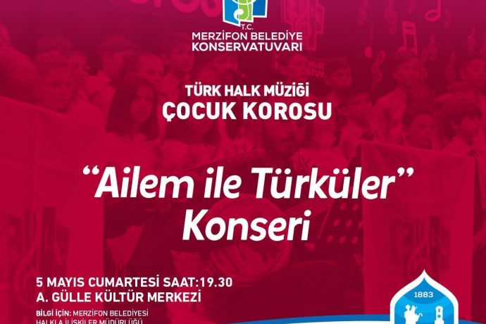 Ailem ile Türküler Konseri Sanatseverlerle Buluşuyor