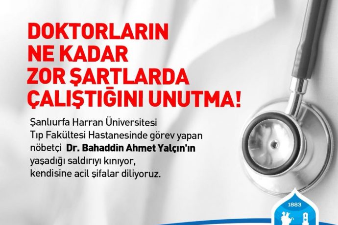 Dr. B. Ahmet Yalçın’a Yapılan Vahşet Saldırısını Kınıyoruz