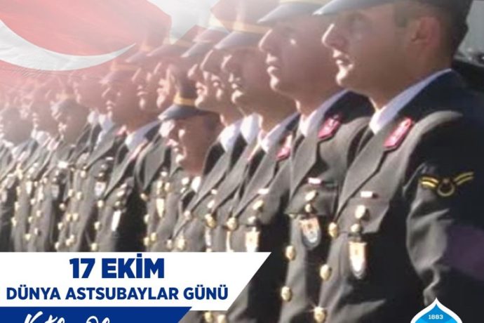 17 Ekim Dünya Astsubaylar Günü Kutlu Olsun