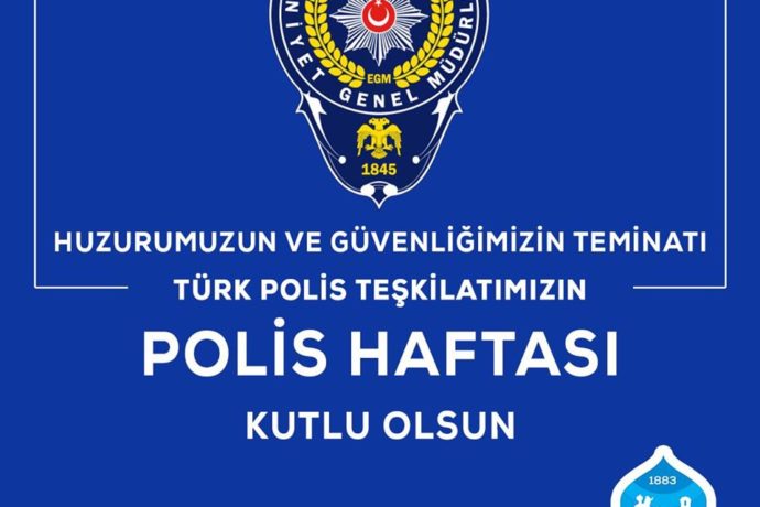 Türk Polis Teşkilatımızın 175. Kuruluş Yıl Dönümü Kutlu Olsun