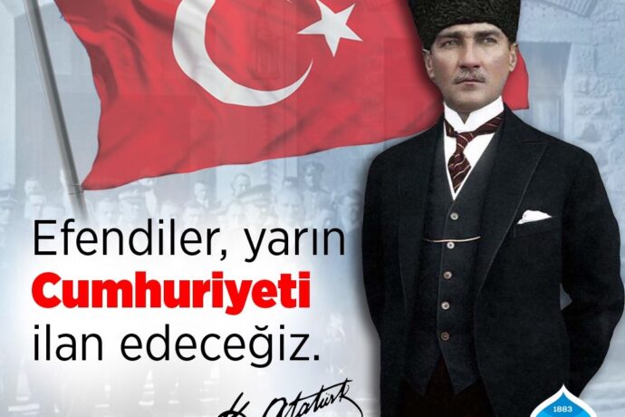 Efendiler, Yarın Cumhuriyet’i İlan Edeceğiz