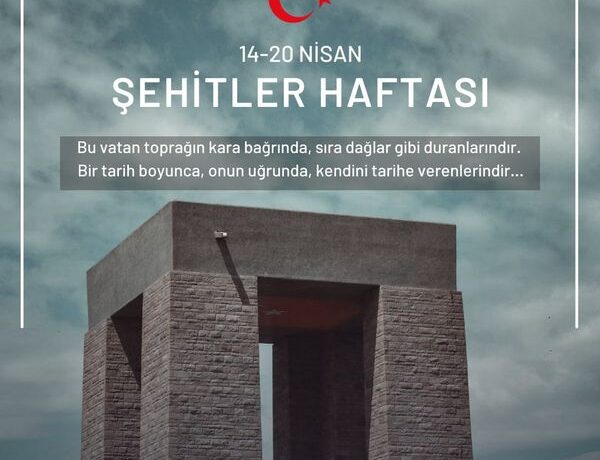 14-20 Nisan Şehitler Haftası’nda tüm şehit yakınlarımıza tekrar sabır ve cennet vatanımız için esenlikler diliyoruz.