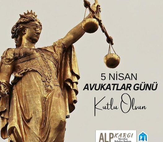 TÜM AVUKATLARIMIZIN 5 NİSAN AVUKATLAR GÜNÜ KUTLU OLSUN.