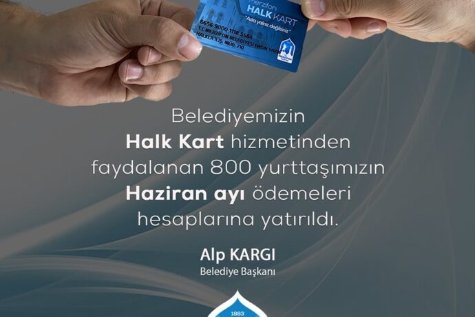 Halk Kart Haziran ayı Ödemeleri Yatırıldı