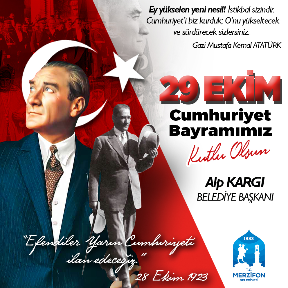 Cumhuriyet’imizin 101. Yıl Dönümünü ve 29 Ekim Cumhuriyet Bayramı’mız Kutlu Olsun